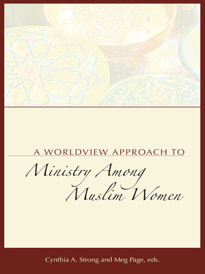 cover image of A Worldview Approach to Ministry among Muslim Women